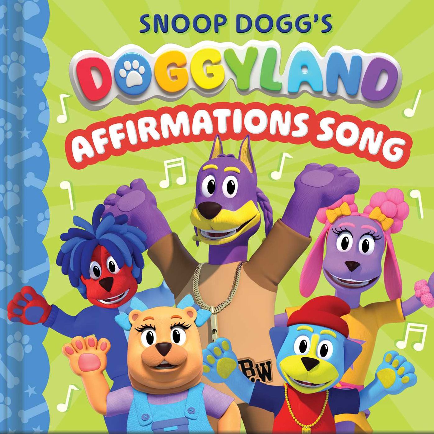 Snoop Dogg's Doggyland: Affirmations Song (A Snoop Dogg Doggyland Cased Board Book for Kids)