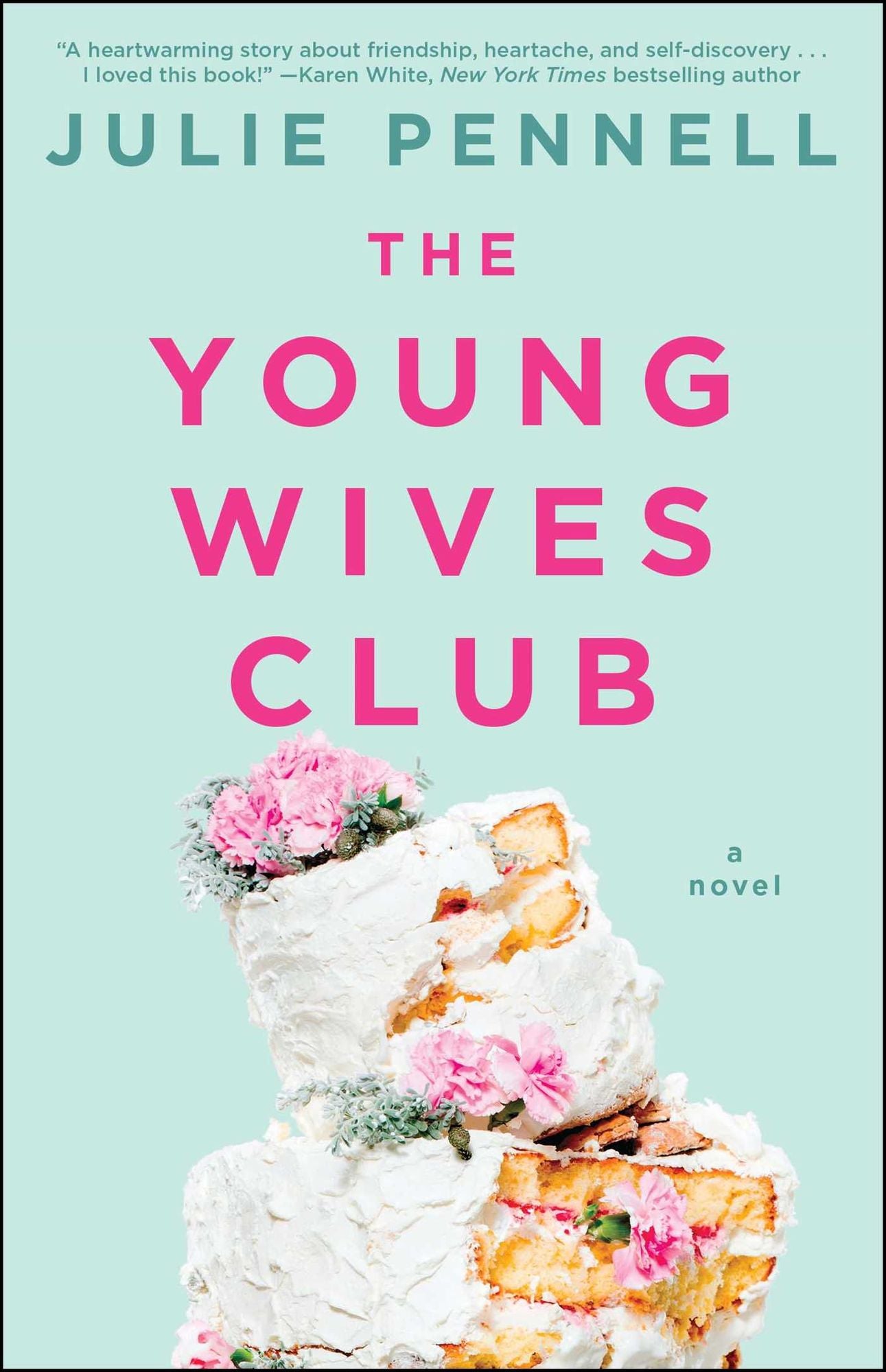 The Young Wives Club: A Novel