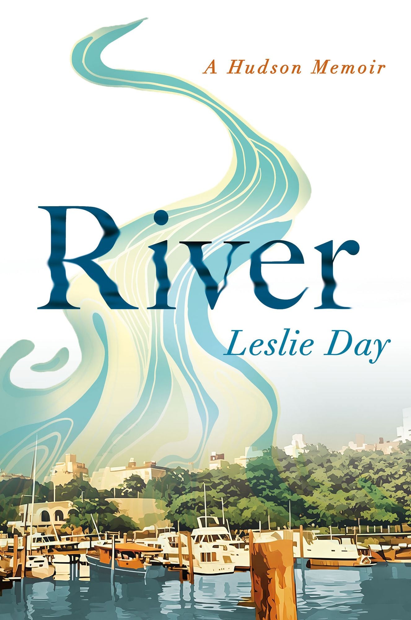 River: A Hudson Memoir