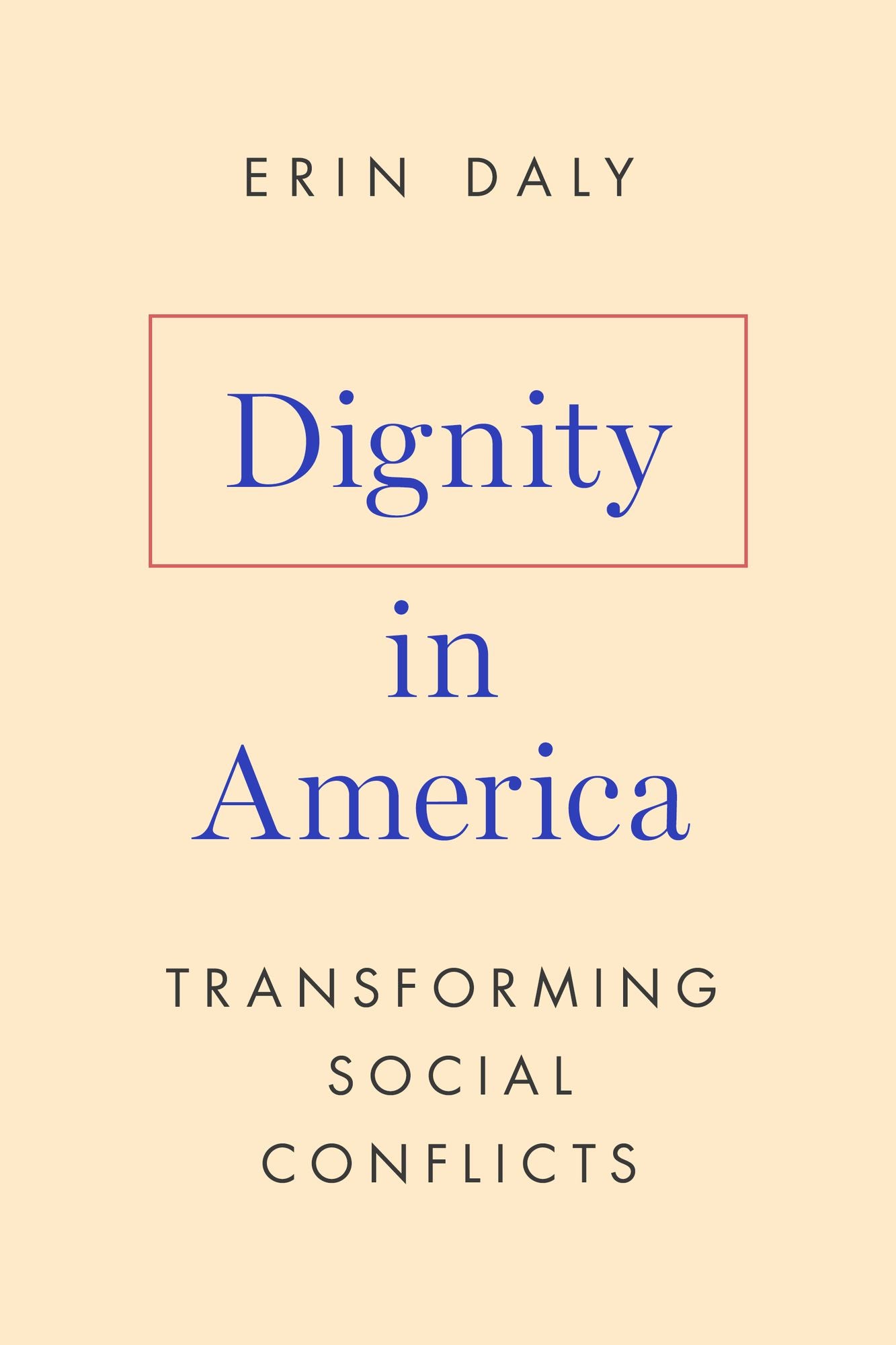 Dignity in America: Transforming Social Conflicts