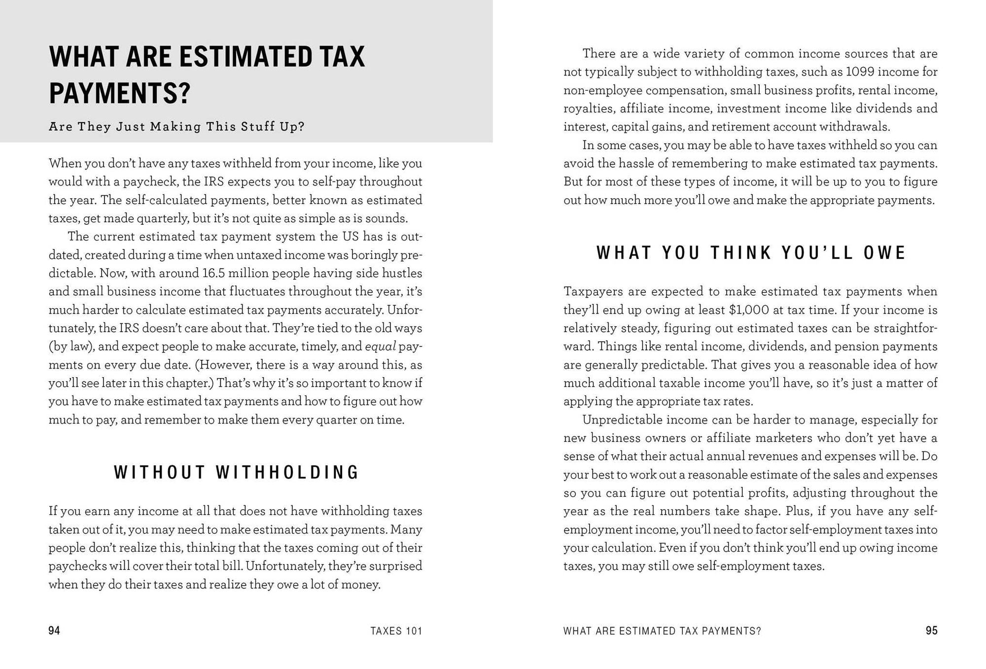 Taxes 101: From Understanding Forms and Filing to Using Tax Laws and Policies to Minimize Costs and Maximize Wealth, an Essential Primer on the US Tax System