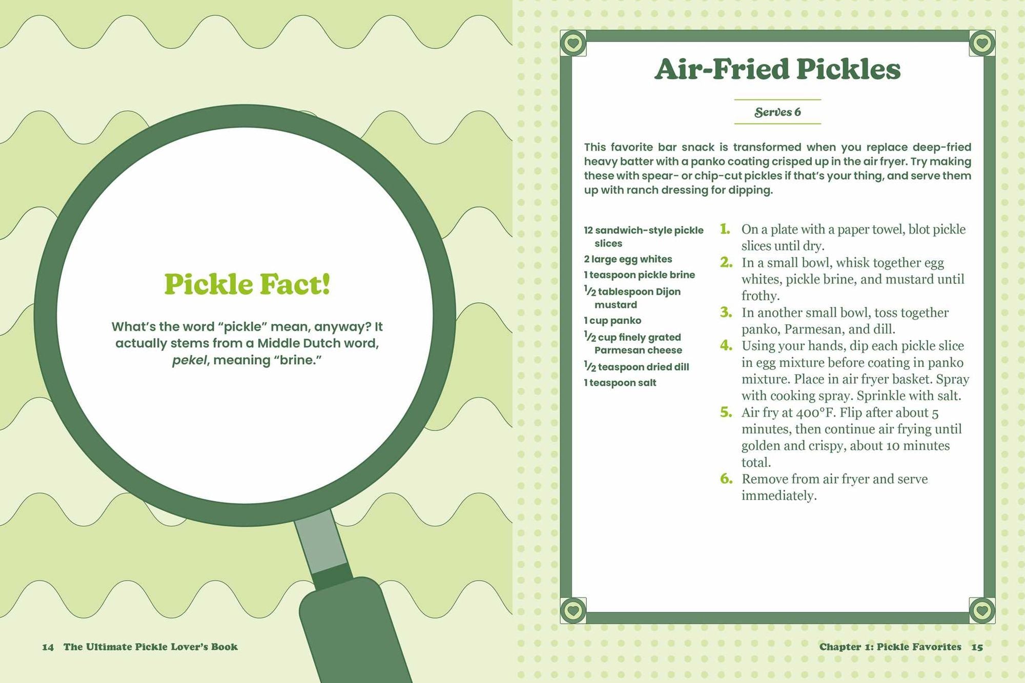 The Ultimate Pickle Lover's Book: From Condiment to Cocktail-a Flavorful Celebration of the Mighty Dill