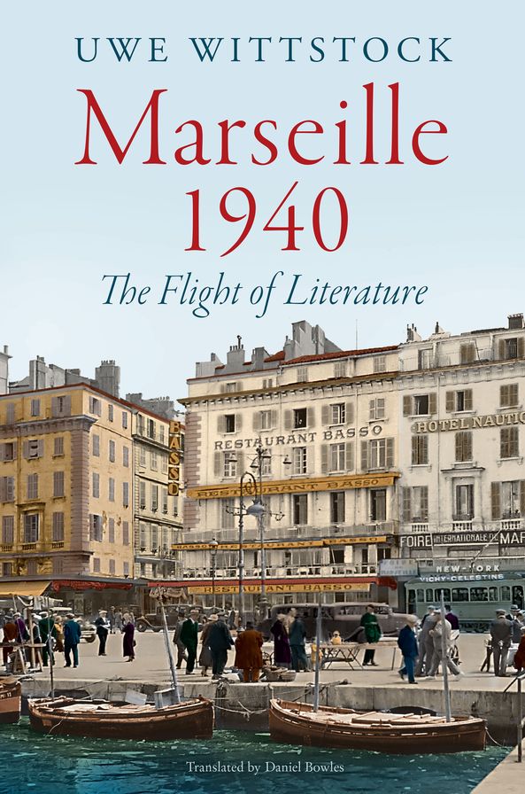 Marseille 1940: The Flight of Literature
