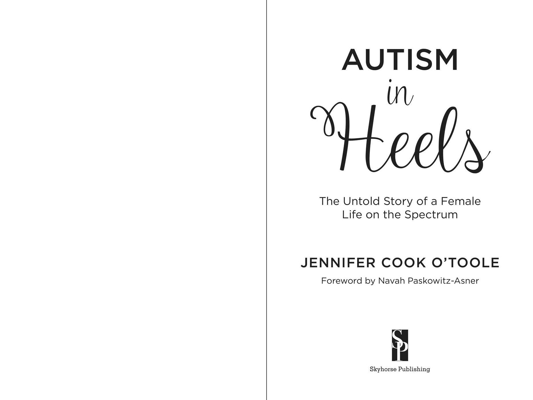 Autism in Heels: The Untold Story of a Female Life on the Spectrum