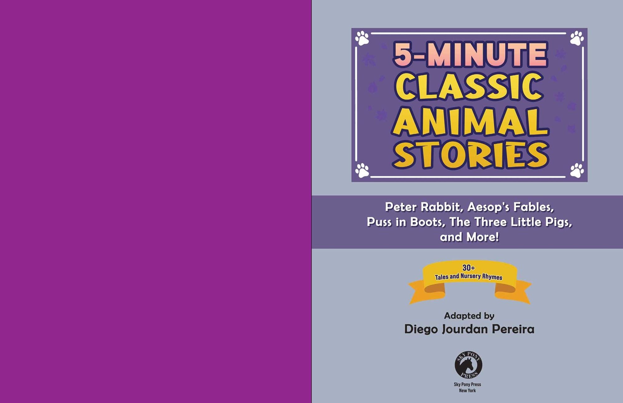 5-Minute Classic Animal Stories: 30+ Tales and Nursery Rhymes-Peter Rabbit, Aesop's Fables, Puss in Boots, The Three Little Pigs, and More!