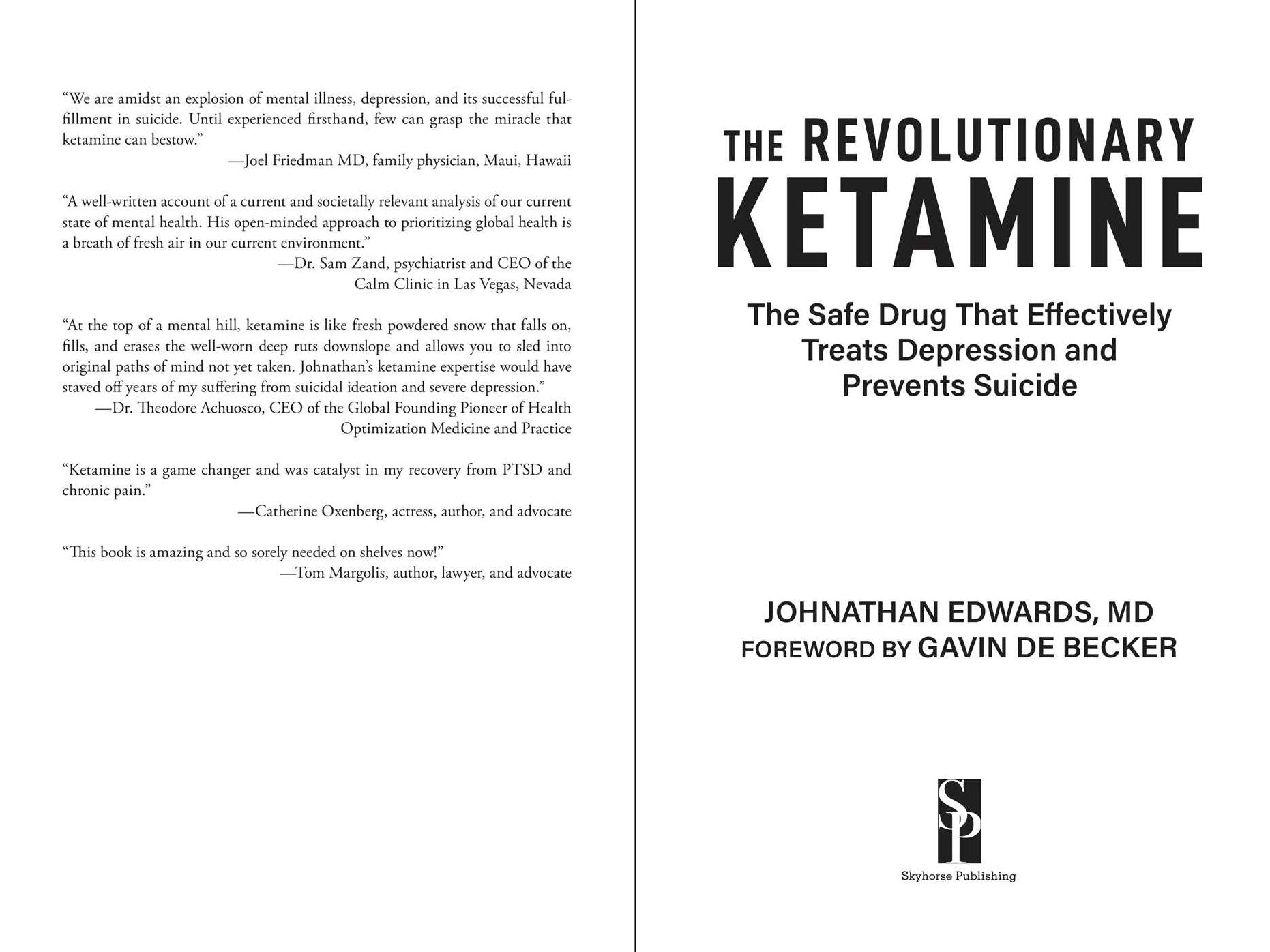 The Revolutionary Ketamine: The Safe Drug That Effectively Treats Depression and Prevents Suicide