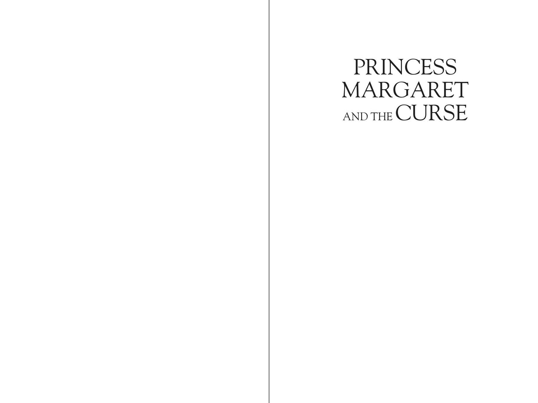 Princess Margaret and the Curse: An Inquiry into a Royal Life