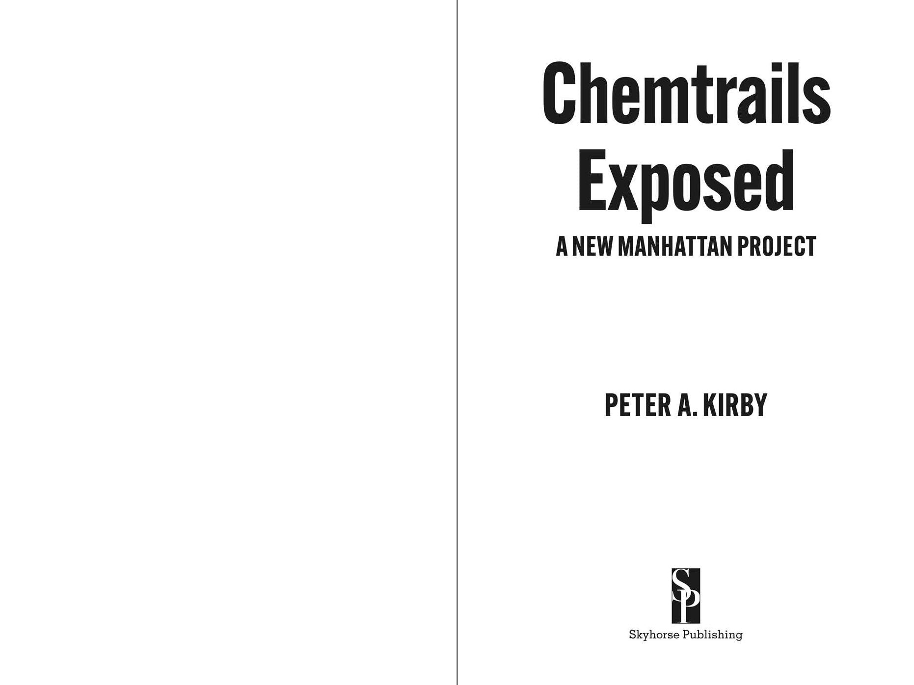 Chemtrails Exposed: A New Manhattan Project