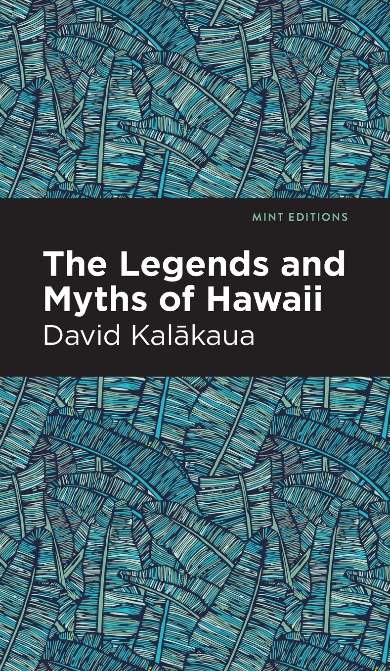 The Legends and Myths of Hawaii