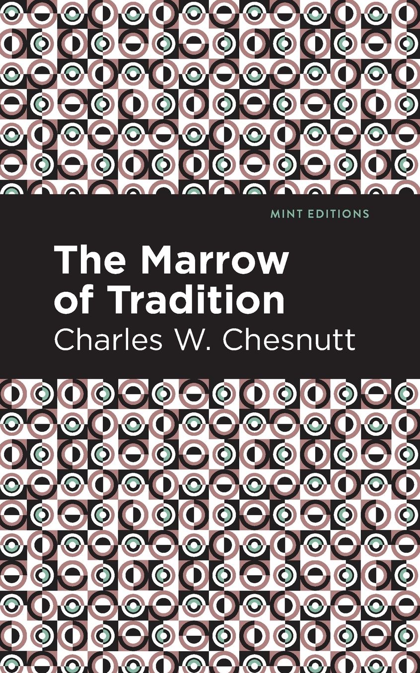The Marrow of Tradition