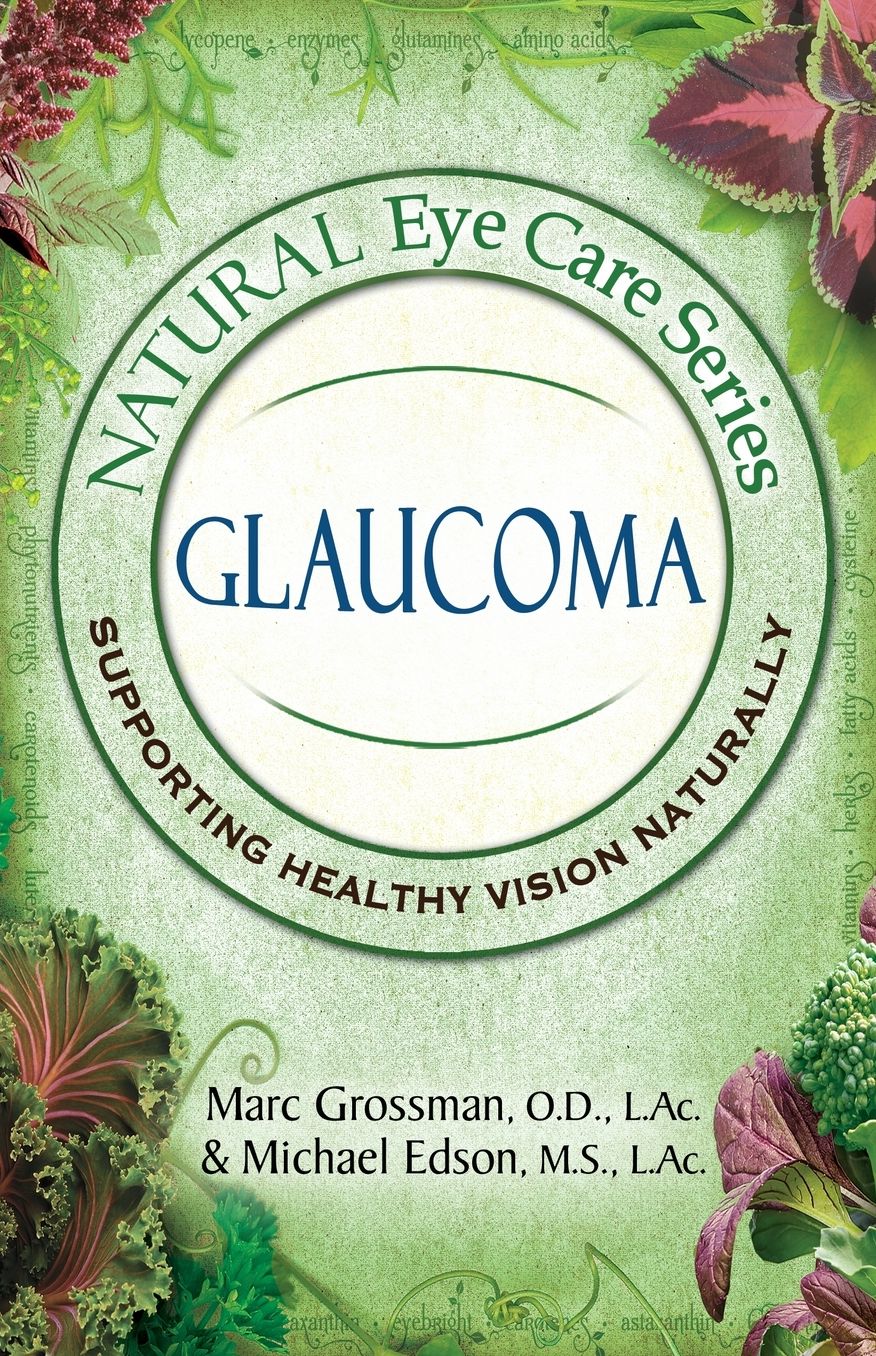 Natural Eye Care Series: Glaucoma
