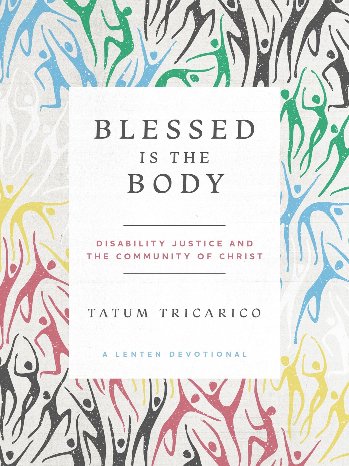 Blessed Is the Body: Disability Justice and the Community of Christ