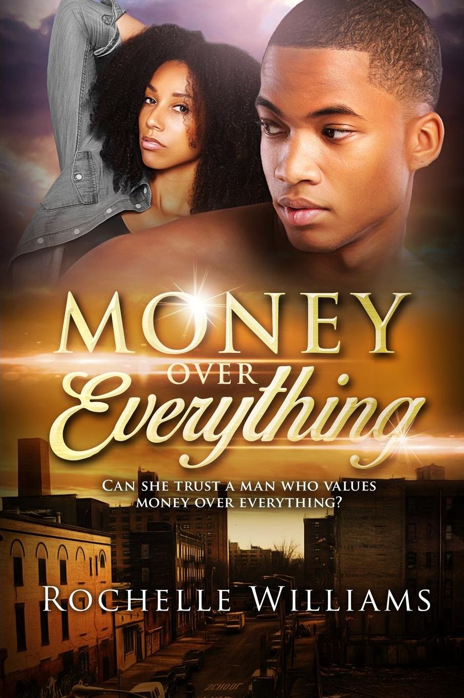 Money Over Everything: An African American Urban Romance Story