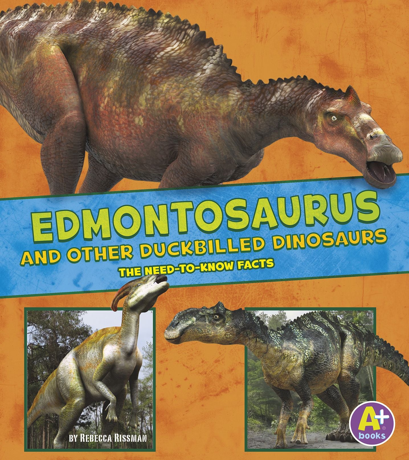 Edmontosaurus and Other Duckbilled Dinosaurs: The Need-to-Know Facts