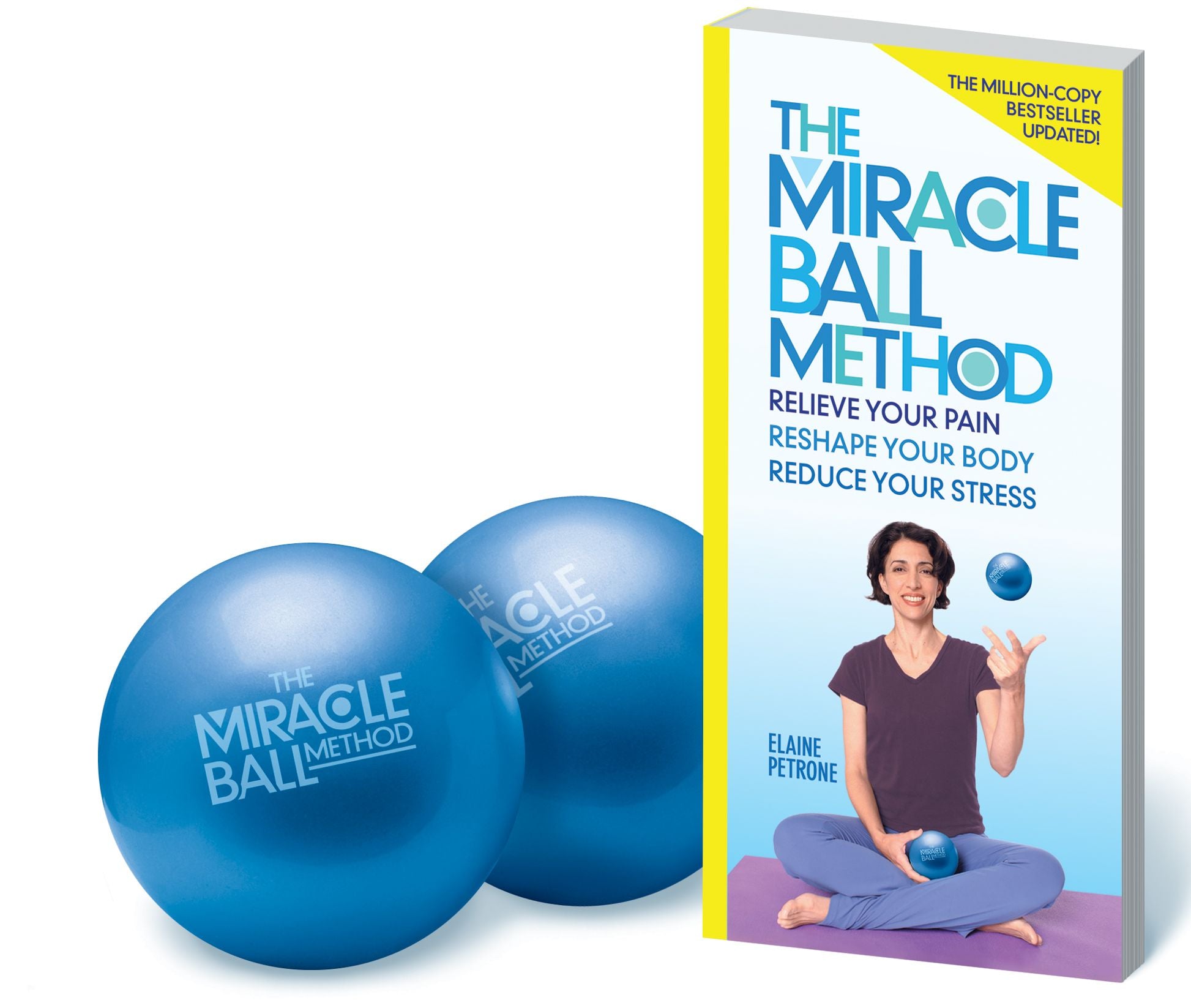The Miracle Ball Method, Revised Edition: Relieve Your Pain, Reshape Your Body, Reduce Your Stress