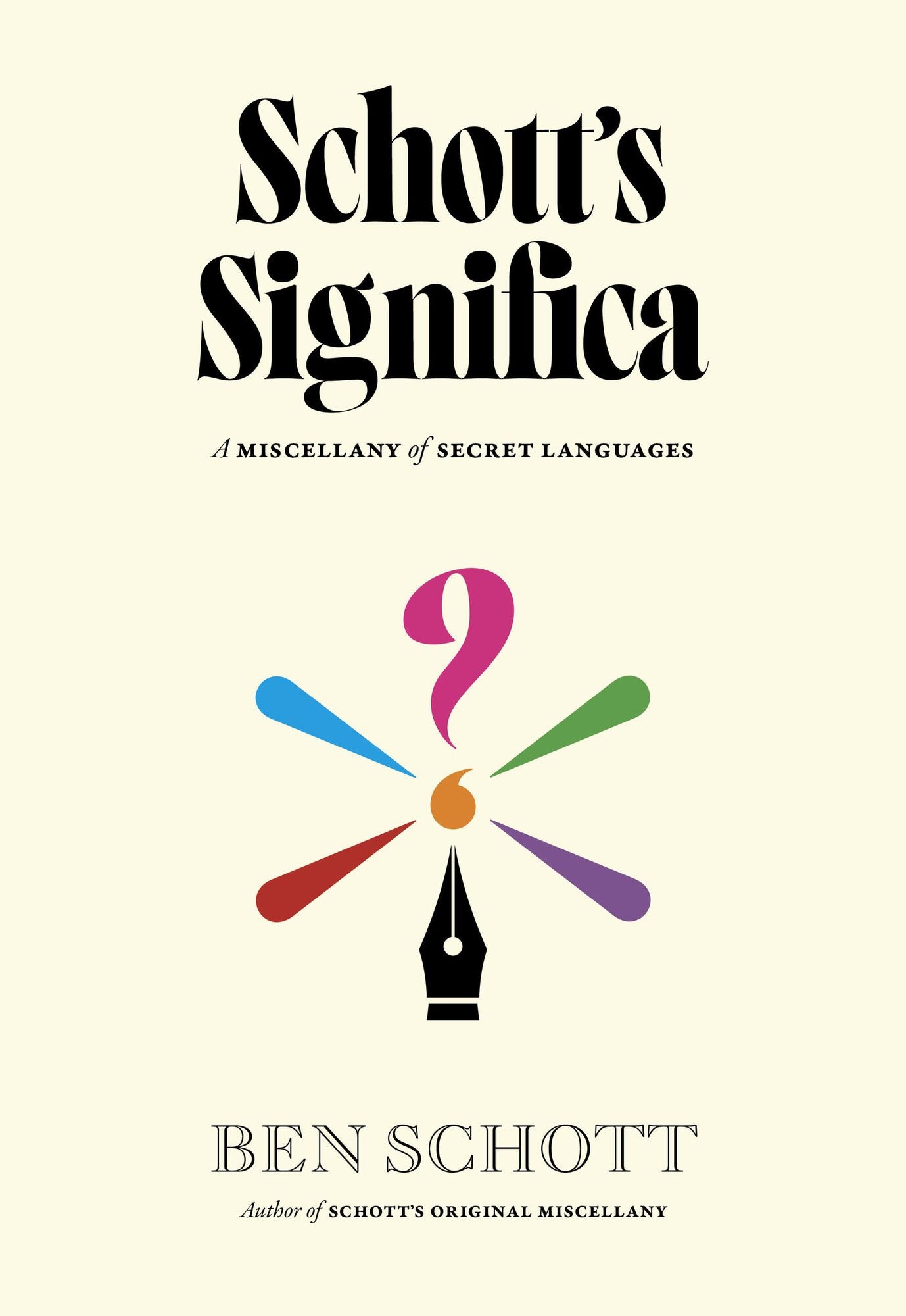Schott's Significa: A Miscellany of Secret Languages