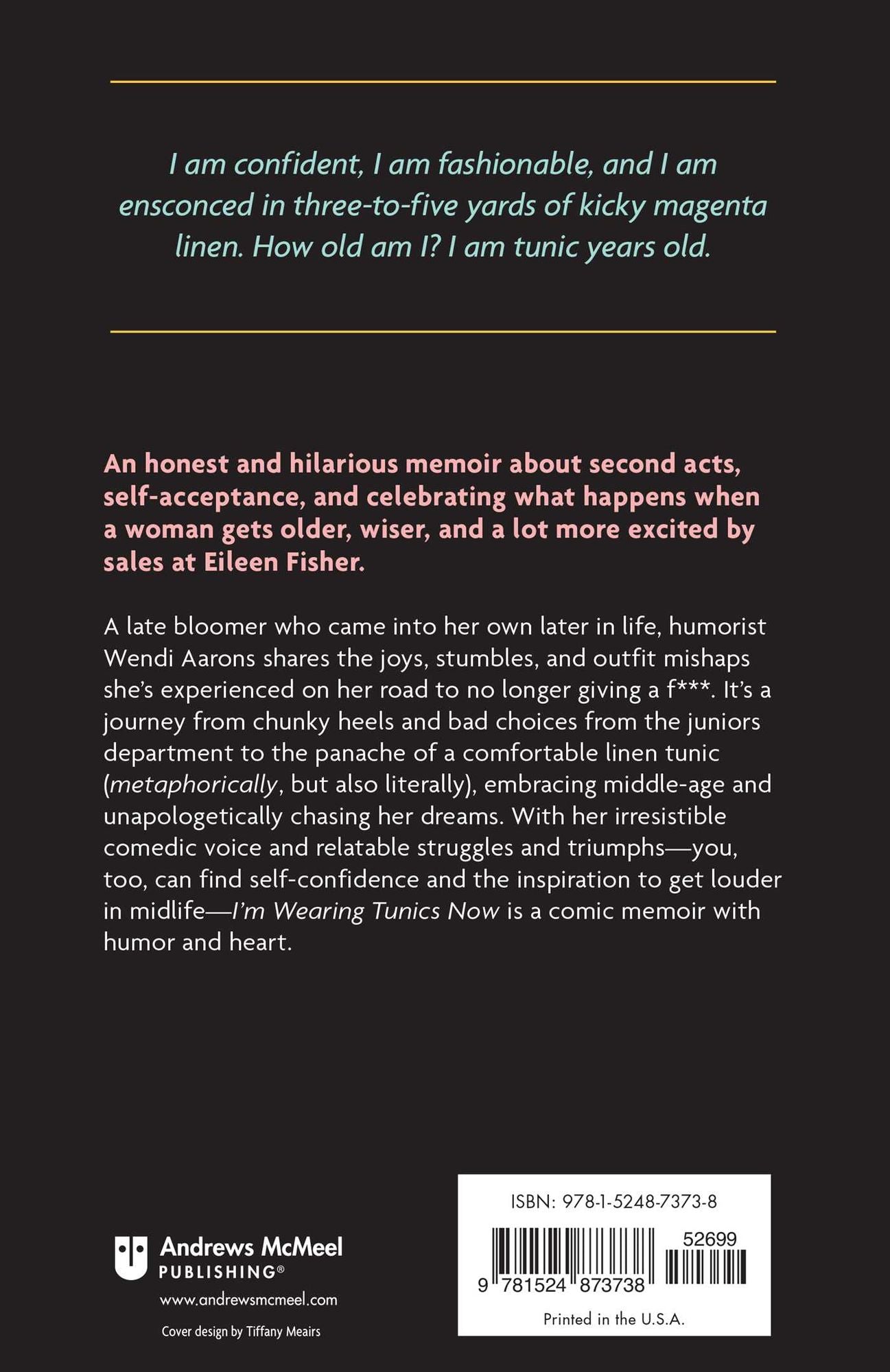 I'm Wearing Tunics Now: On Growing Older, Better, and a Hell of a Lot Louder