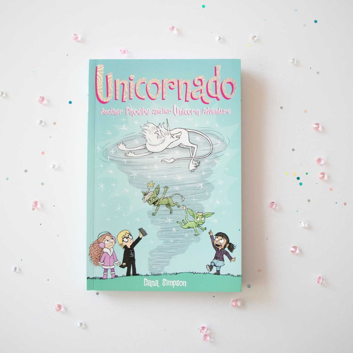 Unicornado: Another Phoebe and Her Unicorn Adventure