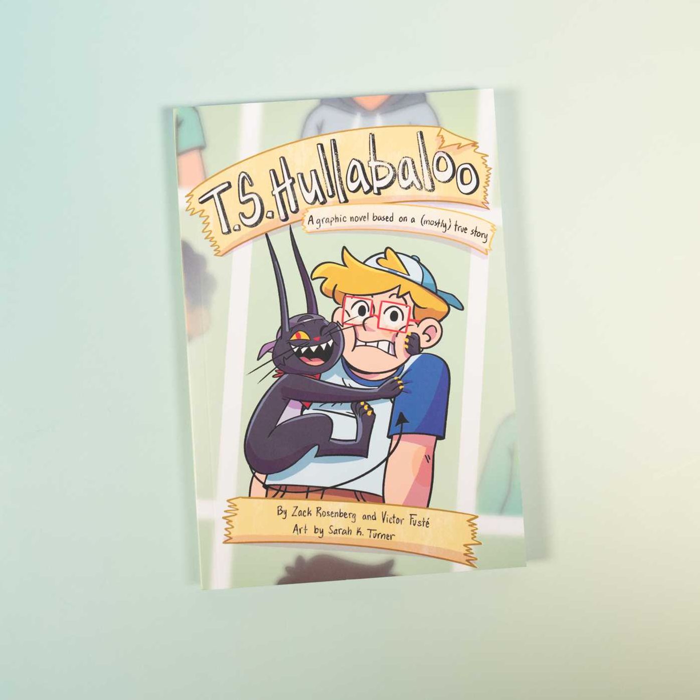 T.S. Hullabaloo: A Graphic Novel Based on a (Mostly) True Story