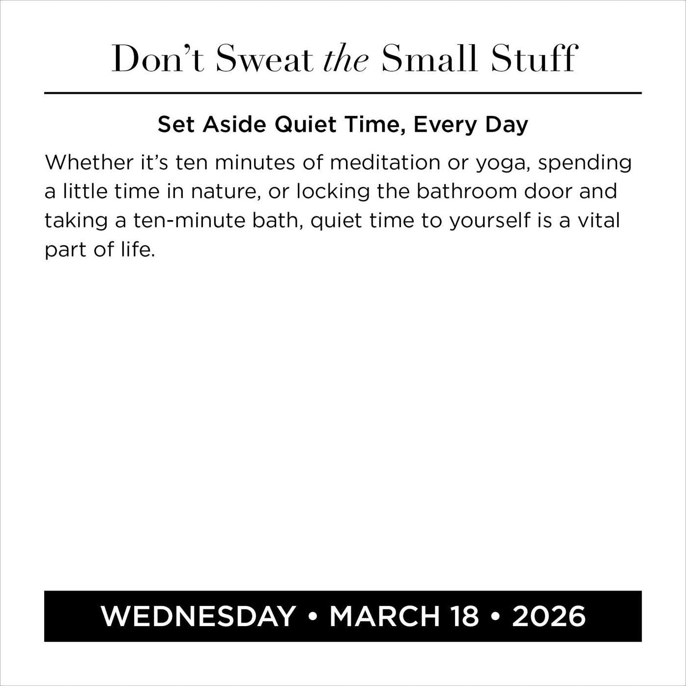 Don't Sweat the Small Stuff 2026 Day-to-Day Calendar