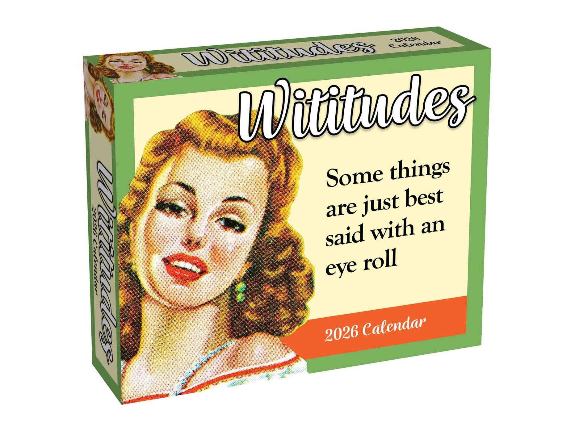 Wititudes 2026 Day-to-Day Calendar: Some Things Are Best Said with an Eye Roll