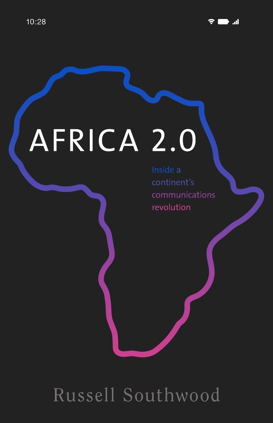 Africa 2.0: Inside a continent's communications revolution