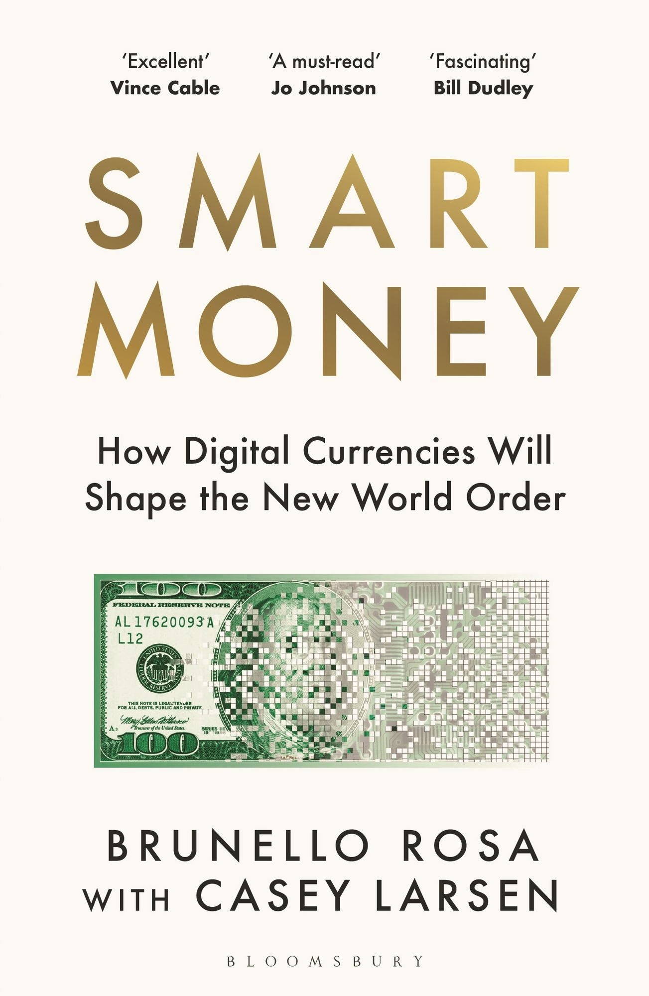 Smart Money: How Digital Currencies Will Shape the New World Order