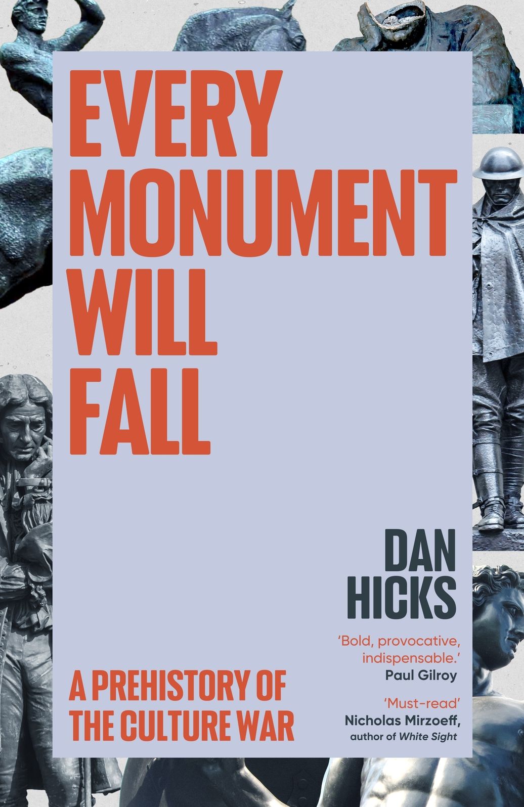 Every Monument Will Fall: A Story of Remembering and Forgetting
