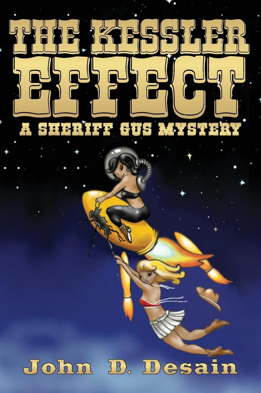 The Kessler Effect: A Sheriff Gus Mystery