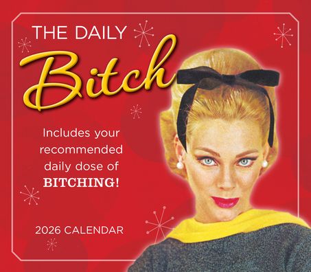 2026 Daily Bitch, The Boxed/Daily Calendar