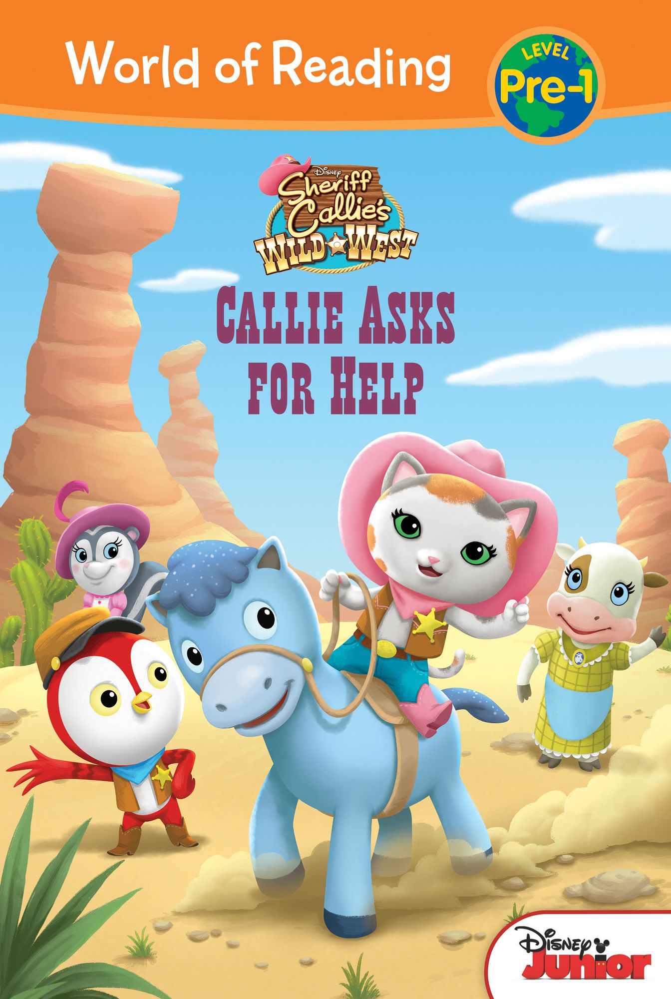 Sheriff Callie's Wild West: Callie Asks for Help (World of Reading Series: Level Pre-1)