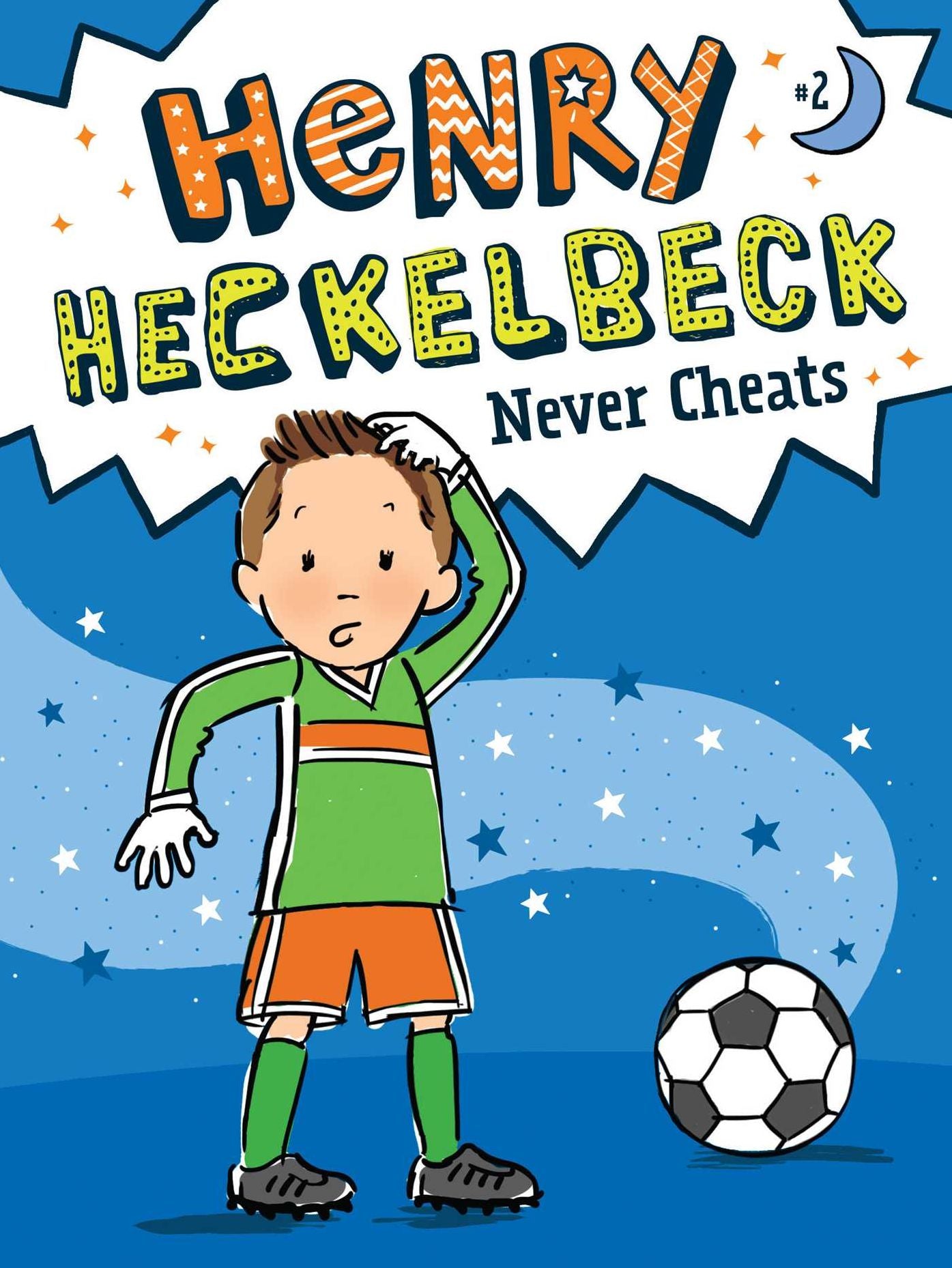 Henry Heckelbeck Never Cheats (Henry Heckelbeck Series #2)
