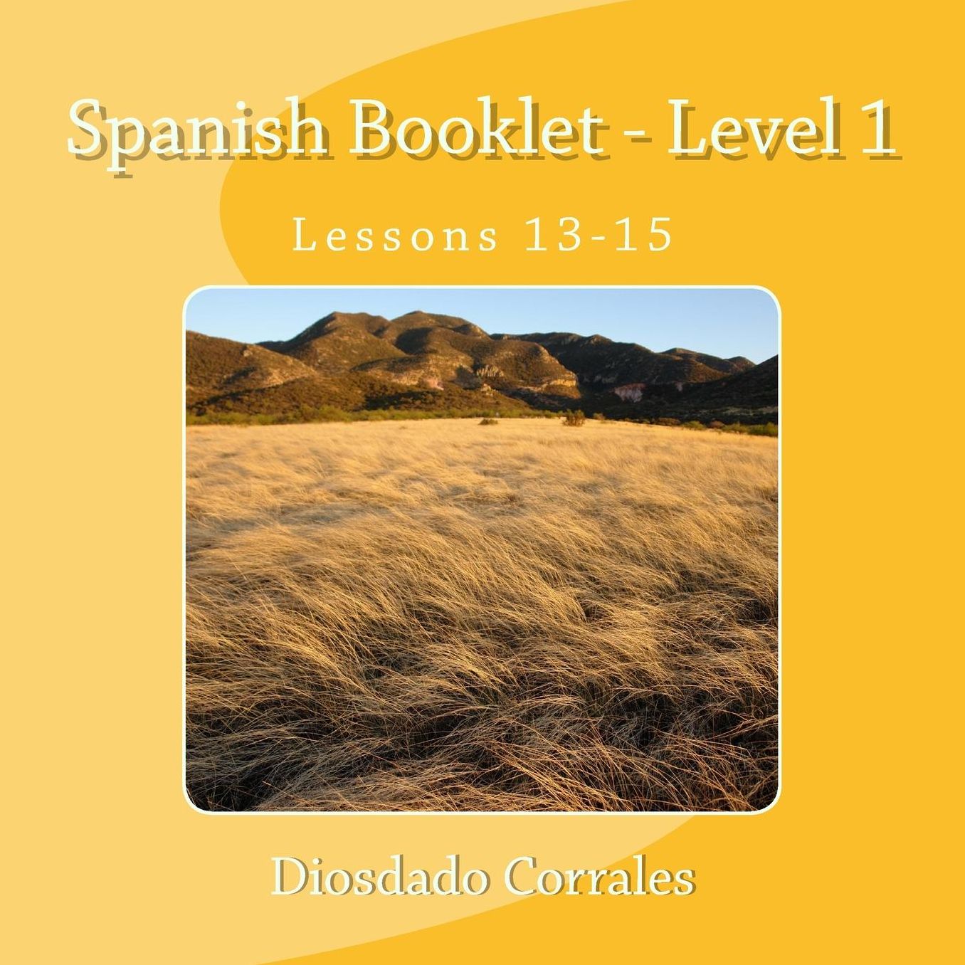 Spanish Booklet - Level 1 - Lessons 13-15: Lessons 13-15