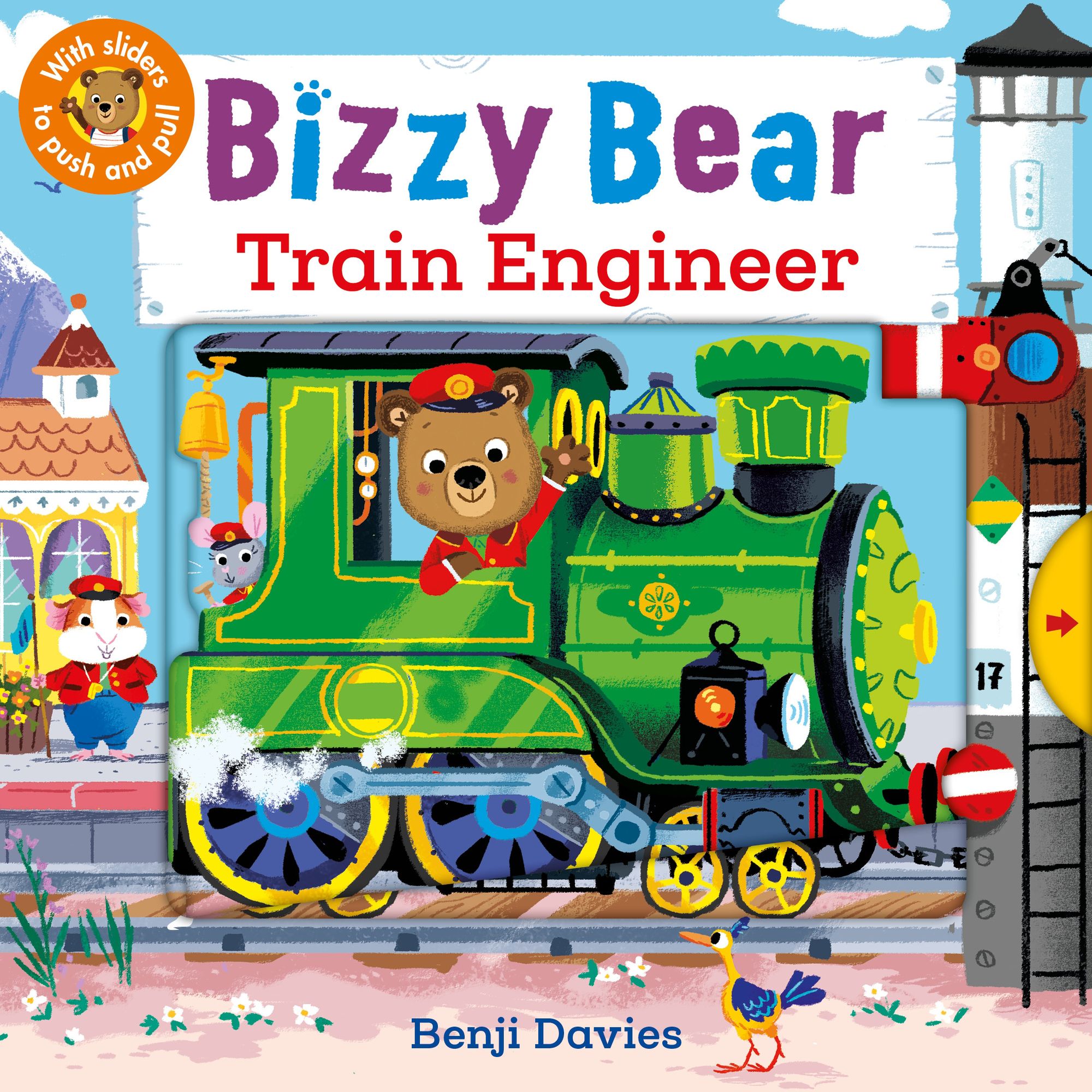 Bizzy Bear: Train Engineer: (Interactive Board Book for Toddlers - With Sturdy Tabs and Slides to Push and Pull)