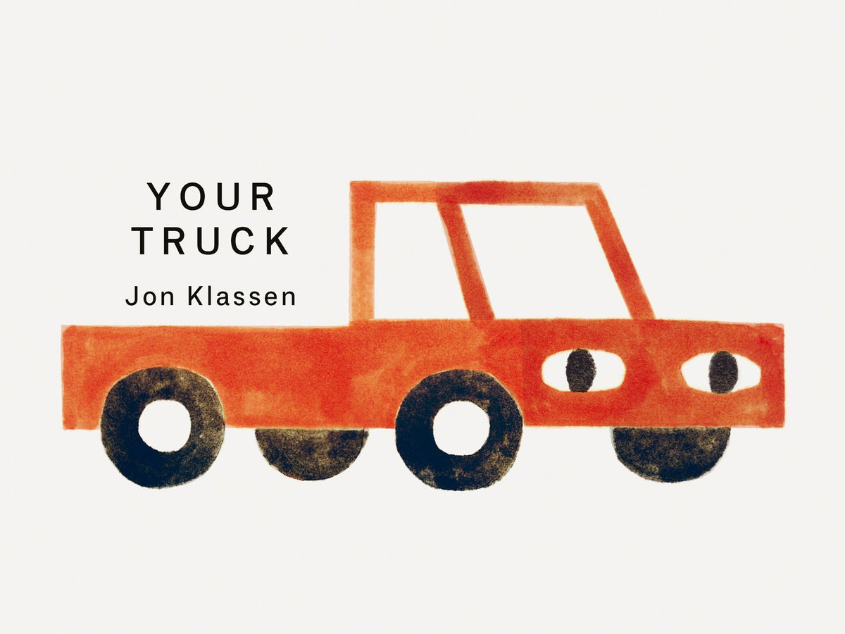 Your Truck: (A Board Book with Minimalist Illustrations That Explores Ownership, Imagination, and Perspective)