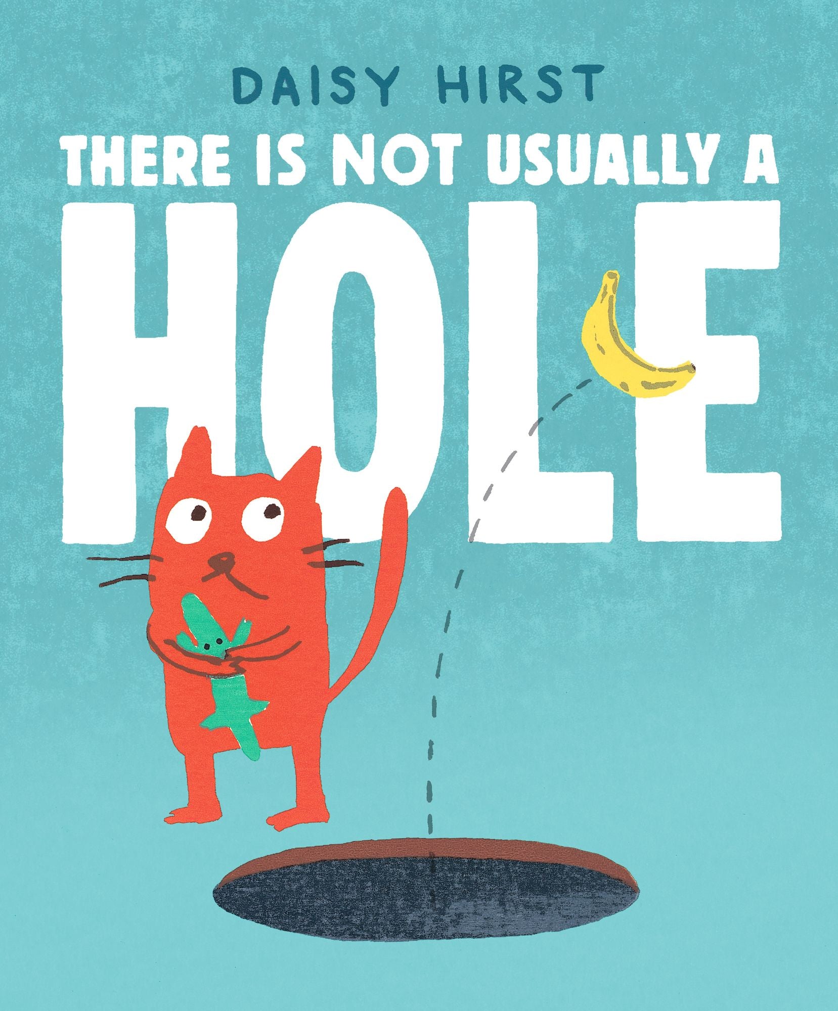 There Is Not Usually a Hole: (A Playful Read-Aloud About New Friendships and Sharing - For Preschoolers, Kindergarteners, and Kids Ages 3-5)