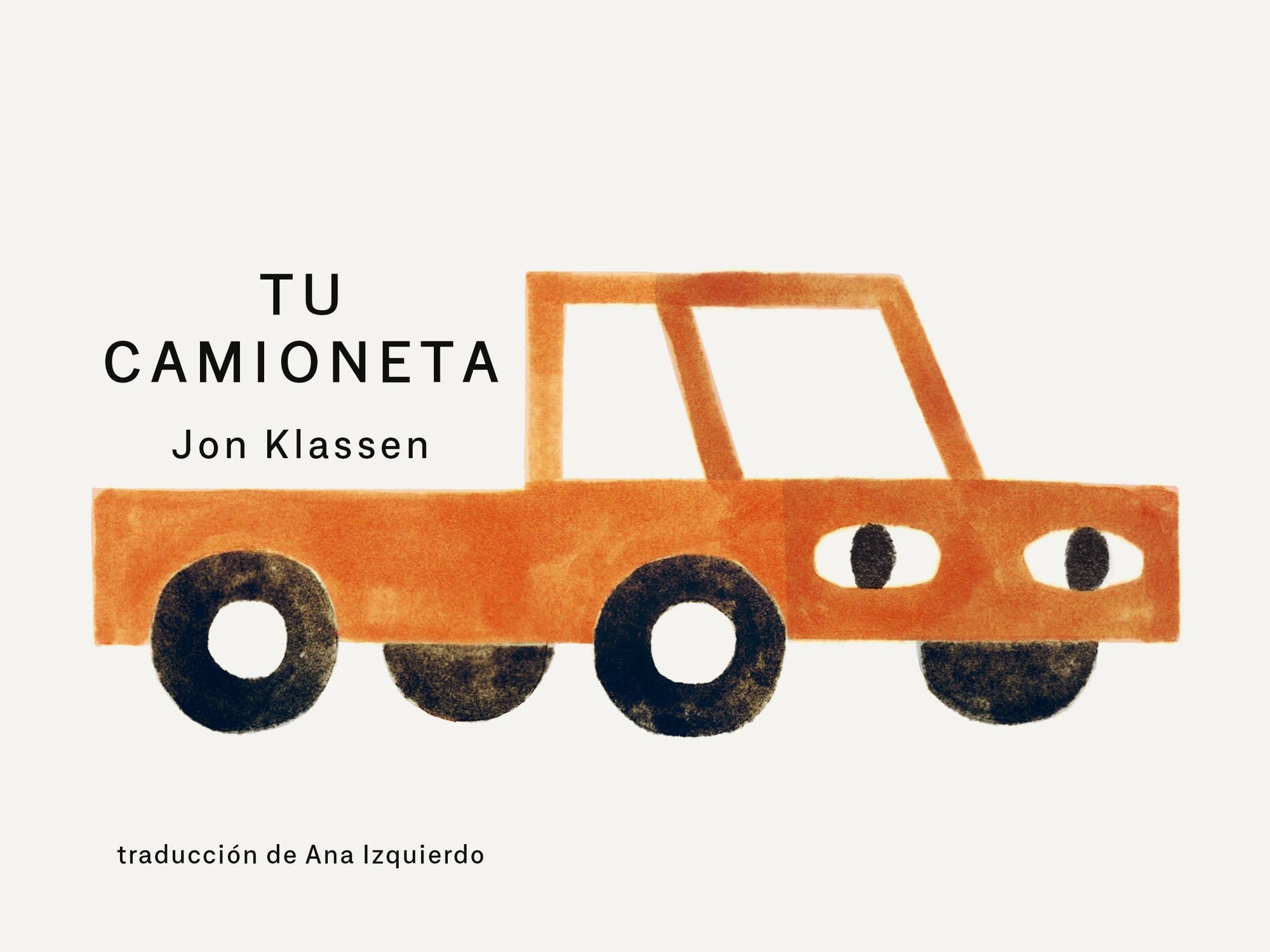 Tu camioneta: (Un libro ingenioso con arte minimalista que explora la pertenencia, la imaginación y la perspectiva para niños de 2 a 5 años)