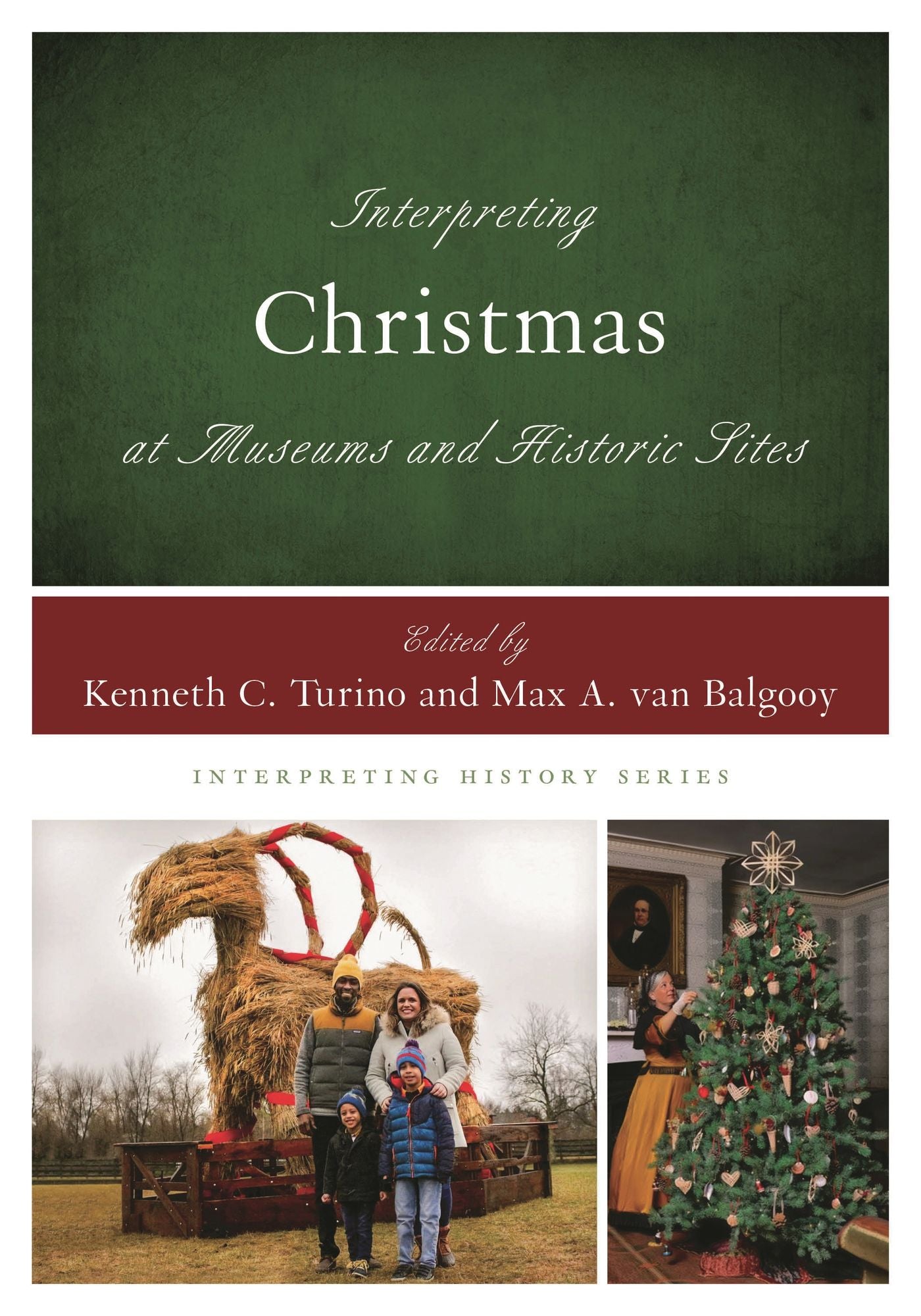 Interpreting Christmas at Museums and Historic Sites