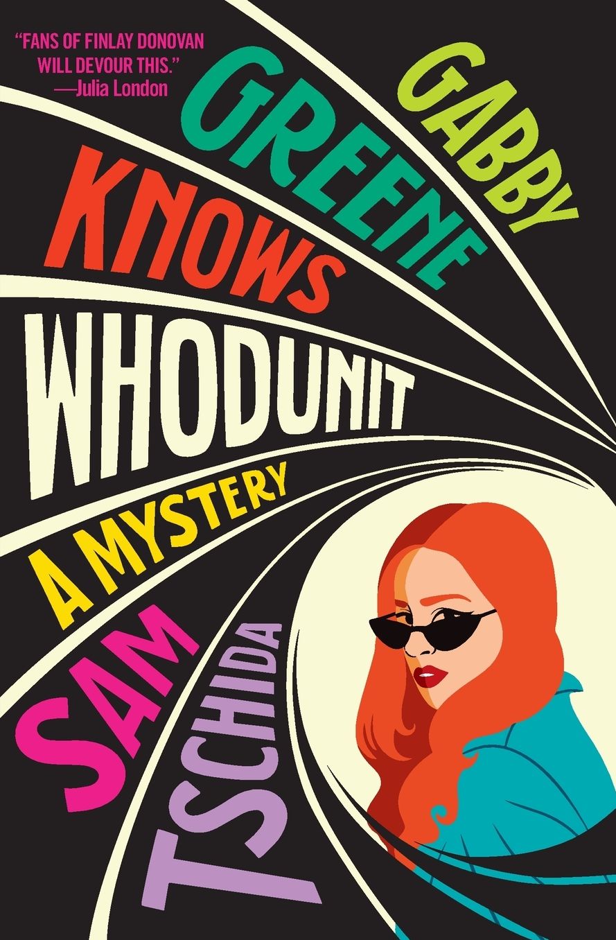 Gabby Greene Knows Whodunit