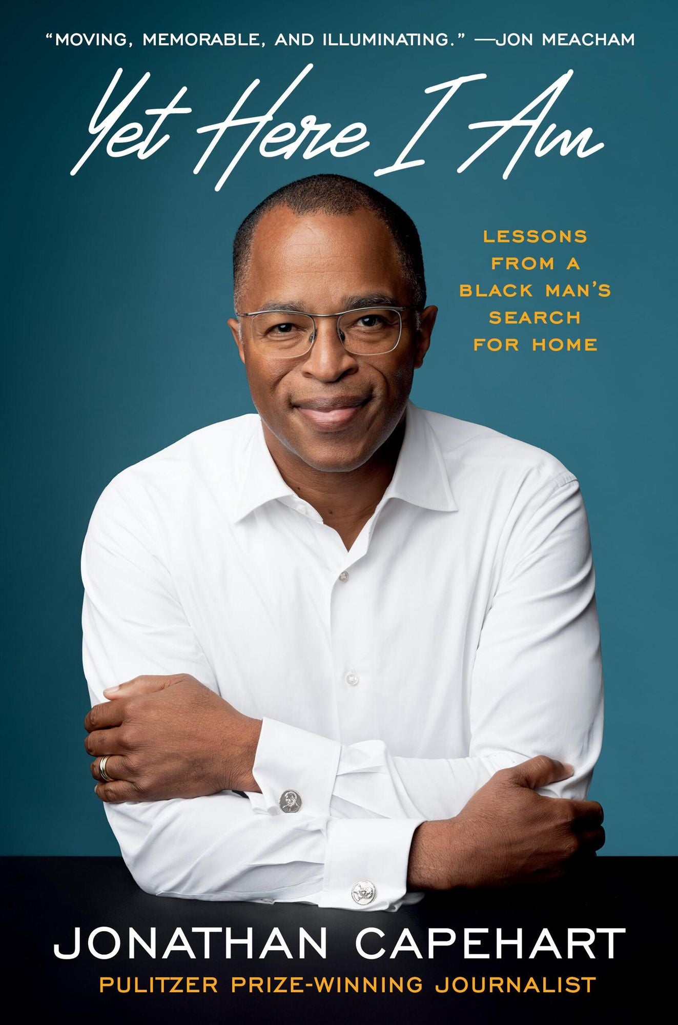 Yet Here I Am: Lessons from a Black Man's Search for Home