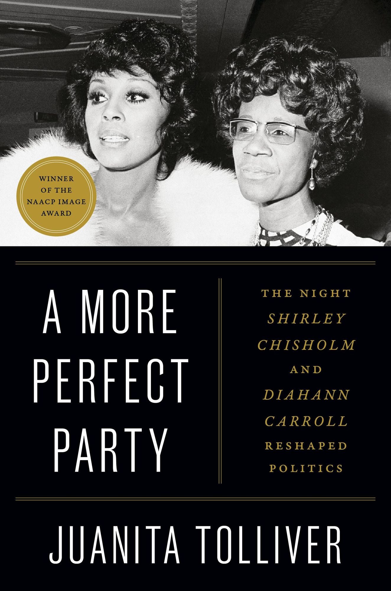 A More Perfect Party: The Night Shirley Chisholm and Diahann Carroll Reshaped Politics