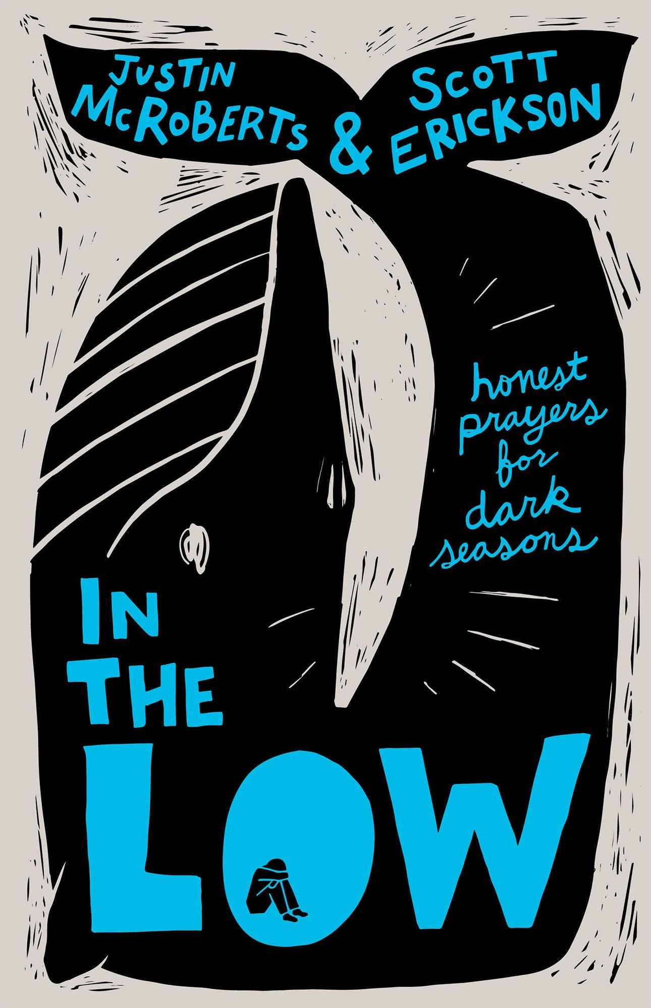 In the Low: Honest Prayers for Dark Seasons
