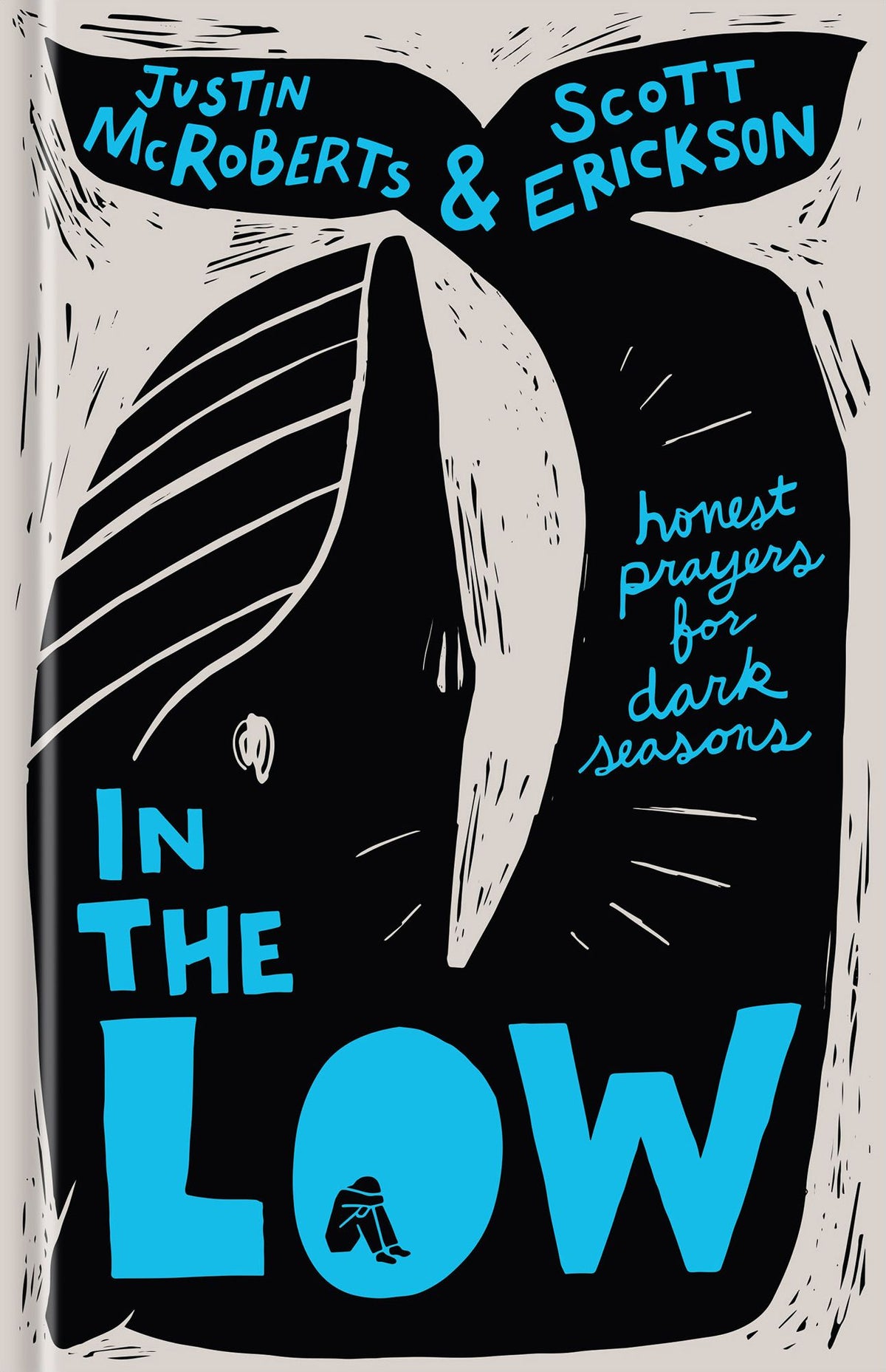In the Low: Honest Prayers for Dark Seasons