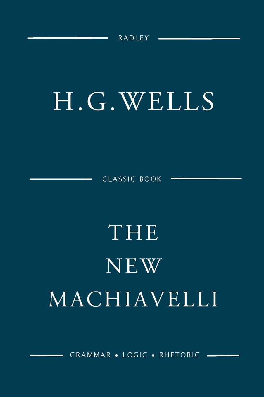 The New Machiavelli