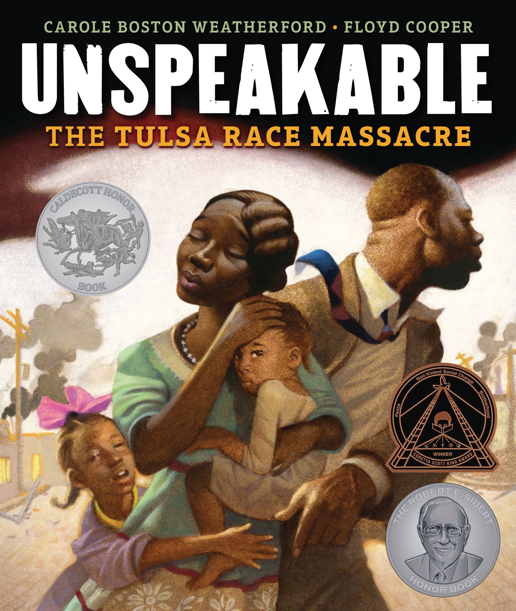 Unspeakable: The Tulsa Race Massacre (Caldecott Honor Book)