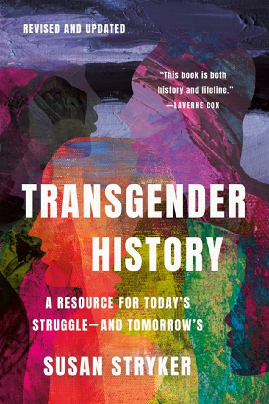 Transgender History, Third Edition: A Resource for Today's Struggle-and Tomorrow's