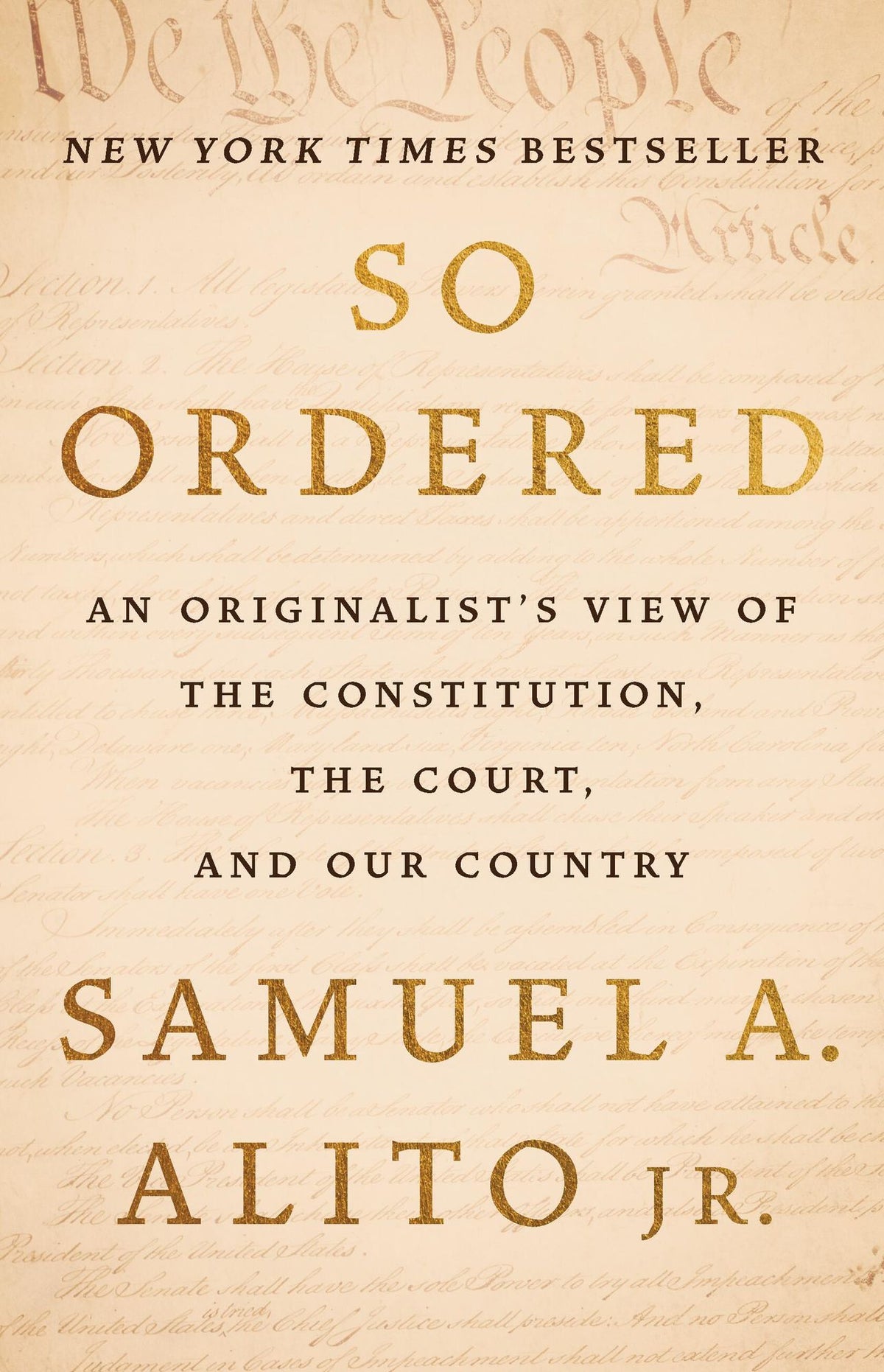 So Ordered: An Originalist's View of the Constitution, the Court, and Our Country