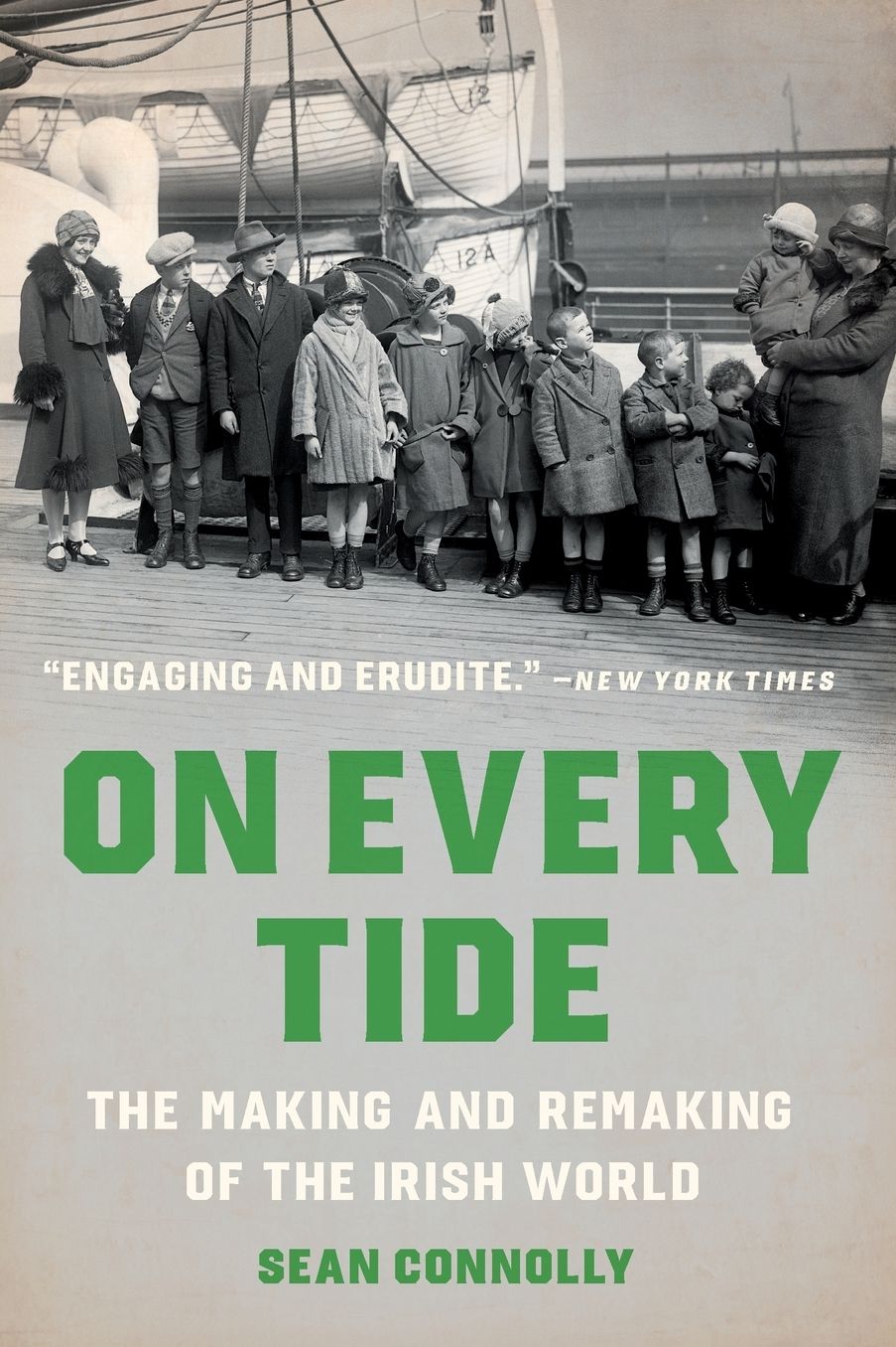 On Every Tide: The Making and Remaking of the Irish World