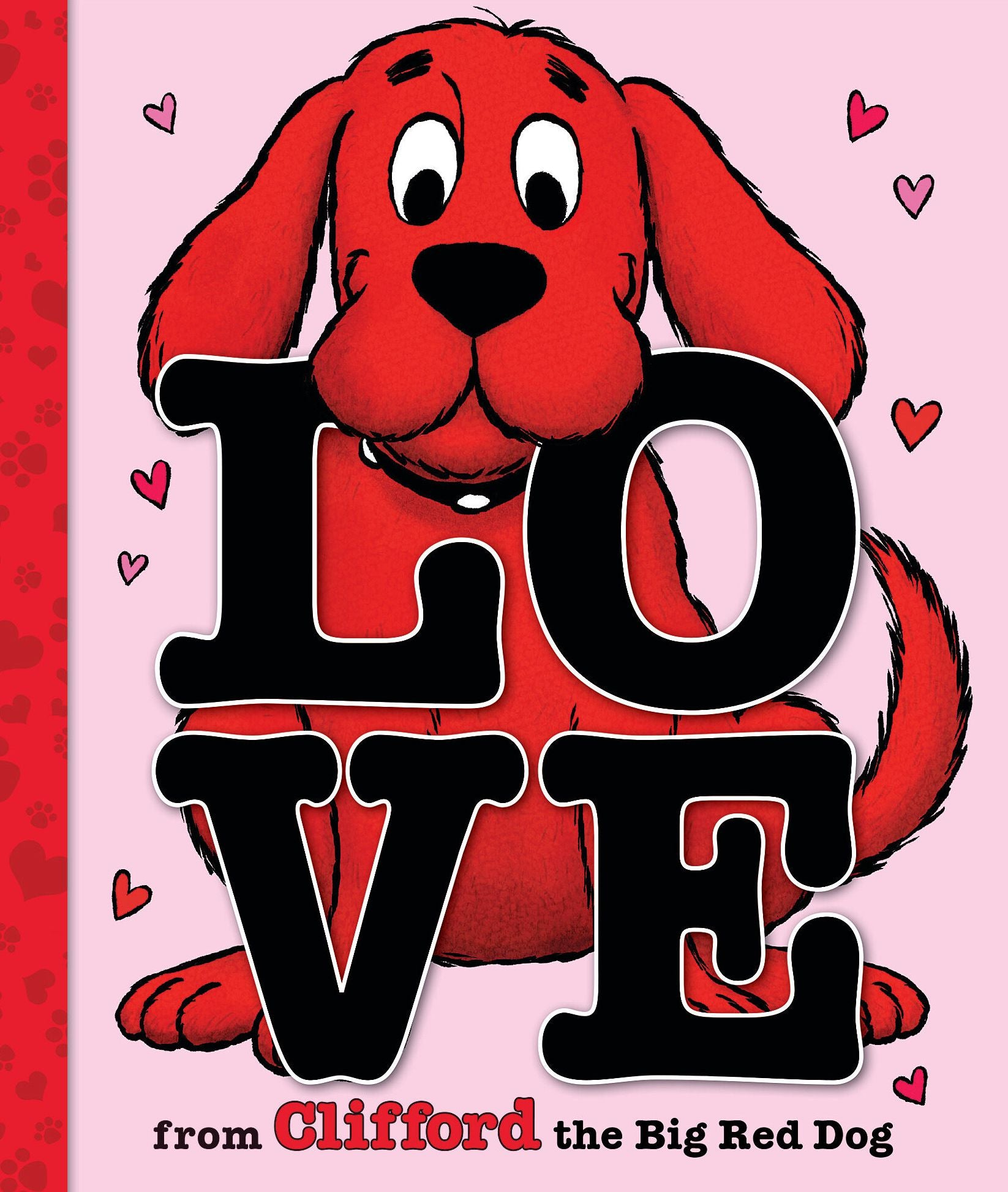 Love from Clifford the Big Red Dog (A Mini Storybook)