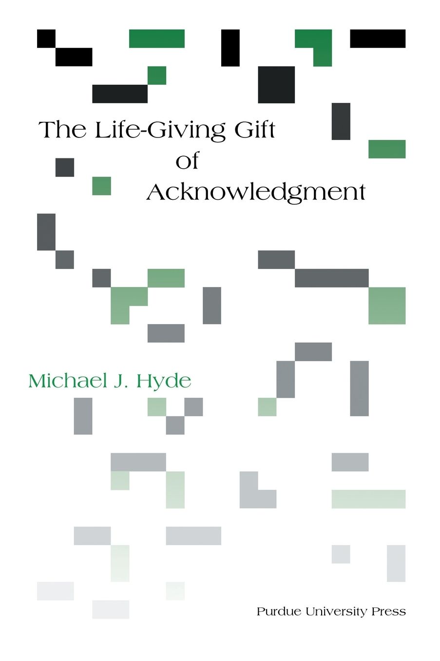 Life-Giving Gift of Acknowledgement
